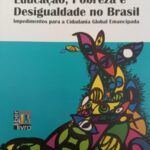 L009 Educação Pobreza e Desigualdade no Brasil