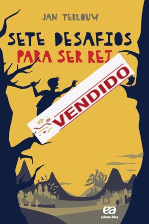 Sete desafios para ser rei