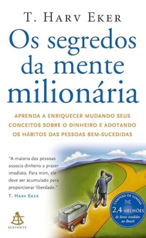 Os segredos da mente milionária