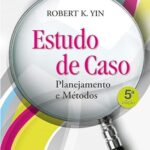 Estudo de Caso: Planejamento e Métodos