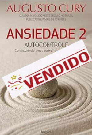 Ansiedade 2: Autocontrole.