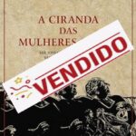 Ciranda das mulheres sábias: Ser jovem enquanto velha, velha enquanto jovem