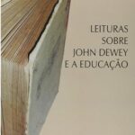Leituras Sobre John Dewey e a Educação