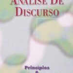 Análise de Discurso. Princípios e Procedimentos