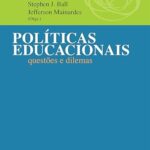 Políticas educacionais: Questões e dilemas