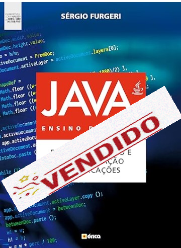 Java : Ensino didático: Desenvolvimento e implementação de aplicações