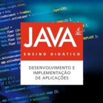 Java : Ensino didático: Desenvolvimento e implementação de aplicações