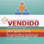 Criatividade em Uma Perspectiva Transdisciplinar