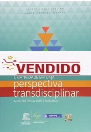 Criatividade em Uma Perspectiva Transdisciplinar