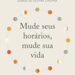 Mude seus horários, mude sua vida