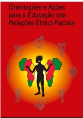 Orientações e Ações para a Educação das Relações Étnico-raciais