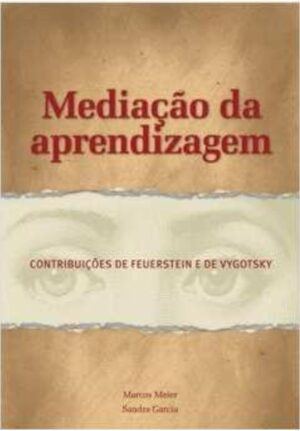 Mediação da Aprendizagem: contribuições de Feuerstein e de vygotsky